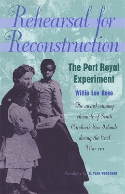 Rehearsal for Reconstruction Paperback University of Georgia Press