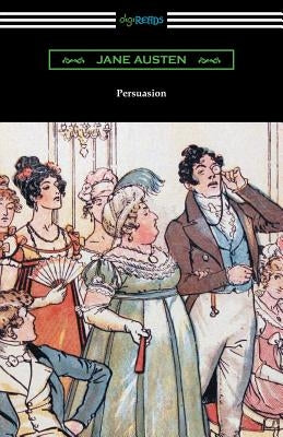 Persuasion (Illustrated by Hugh Thomson) Paperback Digireads.com
