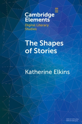 Paperback book titled "The Shapes of Stories: Sentiment Analysis for Narrative" by Cambridge University Press showing the cover.