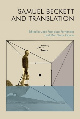 Samuel Beckett and Translation Paperback Edinburgh University Press