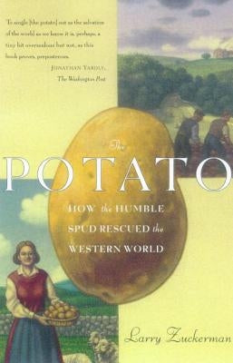The Potato: How the Humble Spud Rescued the Western World Paperback Farrar, Strauss & Giroux-3pl