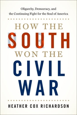 Paperback copy of "How the South Won the Civil War" by Oxford University Press, USA, featuring the book cover with historical imagery.