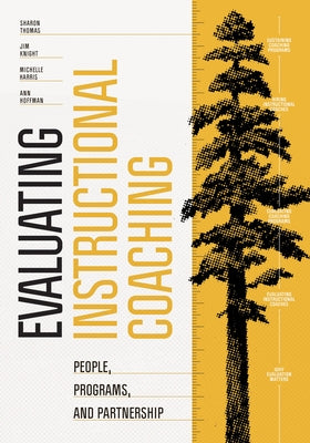 Evaluating Instructional Coaching: People, Programs, and Partnership Paperback ASCD