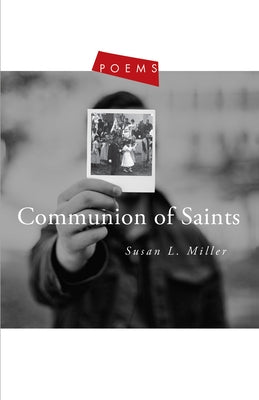 Communion of Saints: Poems Paperback Paraclete Press (MA)