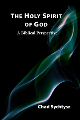 The Holy Spirit of God Paperback Spiritbuilding.com