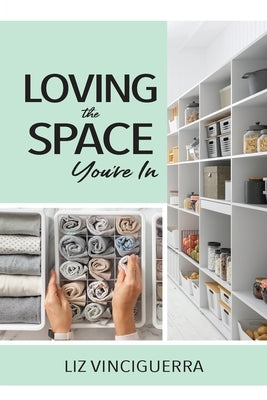 Loving the Space You're In Paperback Warren Publishing, Inc