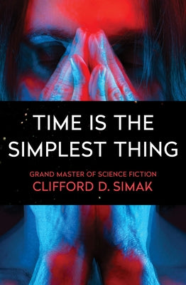 Time Is the Simplest Thing Paperback Open Road Media Science & Fantasy