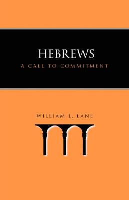 Hebrews: A Call to Commitment Paperback Regent College Publishing