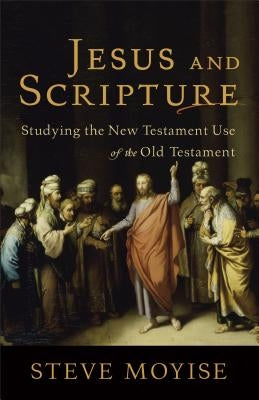 Jesus and Scripture Paperback Baker Academic