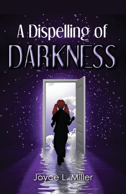 A Dispelling of Darkness Paperback Iws Publishing