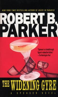 The Widening Gyre by Parker, Robert B.