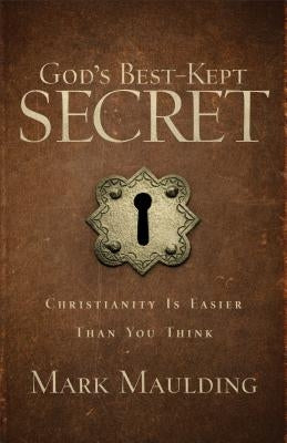 God's Best-Kept Secret: Christianity Is Easier Than You Think Paperback Baker Books