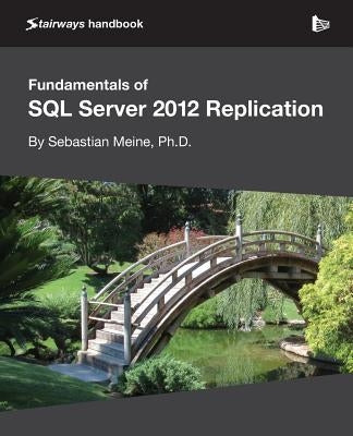 Fundamentals of SQL Server 2012 Replication Paperback Red Gate Books