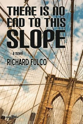 There Is No End to This Slope Paperback Wampus Multimedia