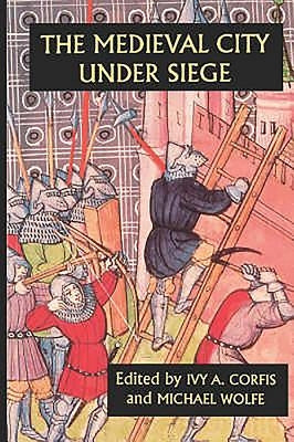 The Medieval City Under Siege Paperback Boydell Press