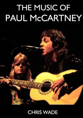 The Music of Paul McCartney Paperback Lulu.com