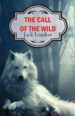 Call Of The Wild Paperback Createspace Independent Publishing Platform