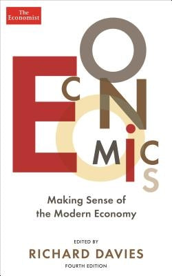 Economics: Making Sense of the Modern Economy Paperback Economist