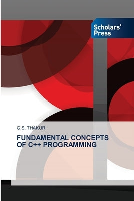 Fundamental Concepts of C++ Programming Paperback Scholars' Press