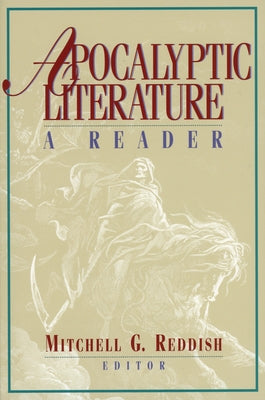 Apocalyptic Literature: A Reader by Reddish, Mitchell G.