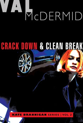 Crack Down and Clean Break: Kate Brannigan Mysteries #3 and #4 Paperback Grove Press