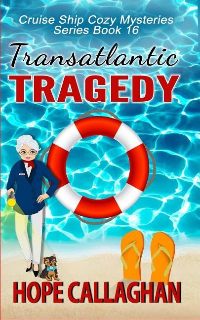 Transatlantic Tragedy: A Cruise Ship Mystery Paperback Independently Published