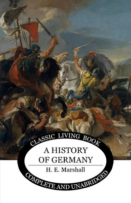 A History of Germany - b&w Paperback Living Book Press