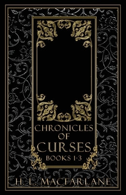 Chronicles of Curses Books 1-3 Paperback Macfarlane Lantern Publishing