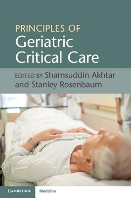 Principles of Geriatric Critical Care Paperback Cambridge University Press