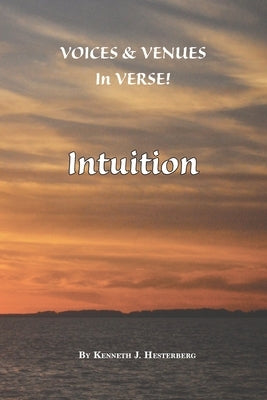 Voices and Venues in Verse: Intuition Paperback Salt Water Media, LLC