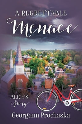 A Regrettable Menace: Alice's Story Paperback Outskirts Press