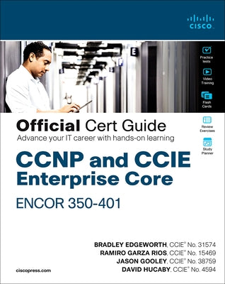 CCNP and CCIE Enterprise Core Encor 350-401 Official Cert Guide by Edgeworth, Brad