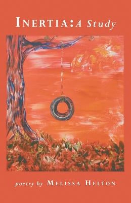 Inertia: A Study Paperback Finishing Line Press