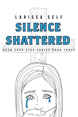 Silence Shattered Paperback Christian Faith Publishing