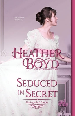 Seduced in Secret Heather Boyd