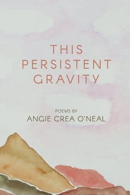 This Persistent Gravity Paperback Finishing Line Press