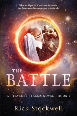 The Battle: A Christian suspense cliffhanger Paperback Fervent Publishing LLC