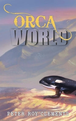 Orca World Paperback Ewings Publishing LLC