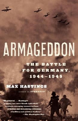 Armageddon: The Battle for Germany, 1944-1945 Paperback Vintage