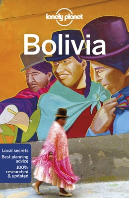 Lonely Planet Bolivia 10 Paperback Lonely Planet