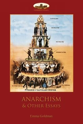 Anarchism and Other Essays Paperback Aziloth Books