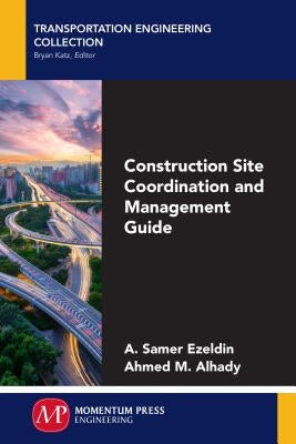 Construction Site Coordination and Management Guide Paperback Momentum Press