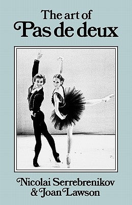 The Art of Pas de Deux Paperback David Leonard