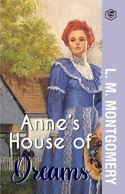 Anne's House of Dreams Paperback Sanage Publishing House Llp