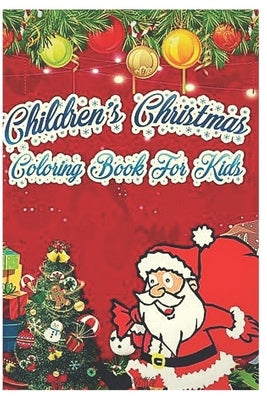 children's christmas coloring book for kids: 2-10 years old Paperback Independently Published
