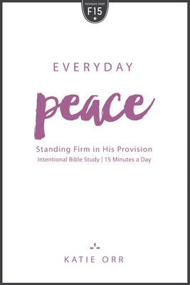 Everyday Peace: Standing Firm in His Provision Paperback New Hope Publishers (AL)
