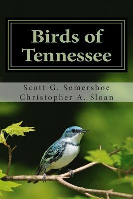 Birds of Tennessee: A New Annotated Checklist Paperback Createspace Independent Publishing Platform