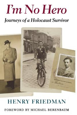I'm No Hero: Journeys of a Holocaust Survivor Paperback University of Washington Press