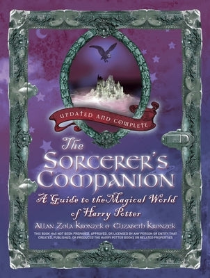 The Sorcerer's Companion: A Guide to the Magical World of Harry Potter Paperback Crown Publishing Group (NY)