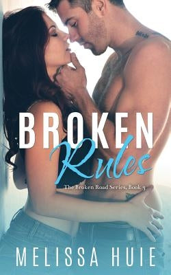 Broken Rules paperback book by Curved Ink Publishing, LLC, featuring a colorful, artistic cover design.